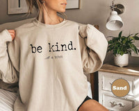 Be Kind. T-Shirt
