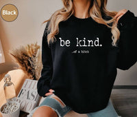 Be Kind. T-Shirt