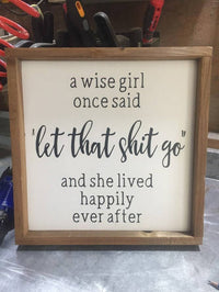 A wise girl once said let this shit go & she lived happily